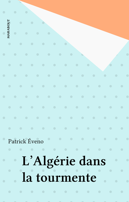 ebook cover of L'Algérie dans la tourmente, by Patrick Eveno