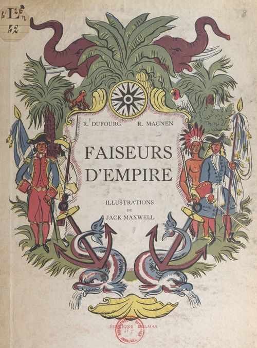 Couverture ebook de Faiseurs d'empire, de Rene Magnen, Robert Dufourg