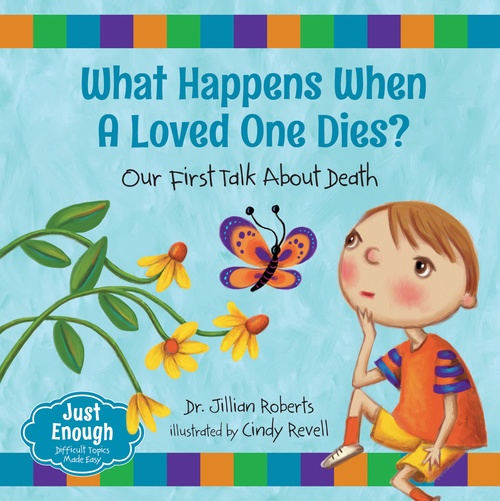 Couverture ebook de What Happens When a Loved One Dies?, de Dr. Jillian Roberts