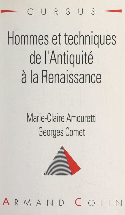Couverture ebook de Hommes et techniques, de l'Antiquité à la Renaissance, de Marie-claire Amouretti, Georges Comet