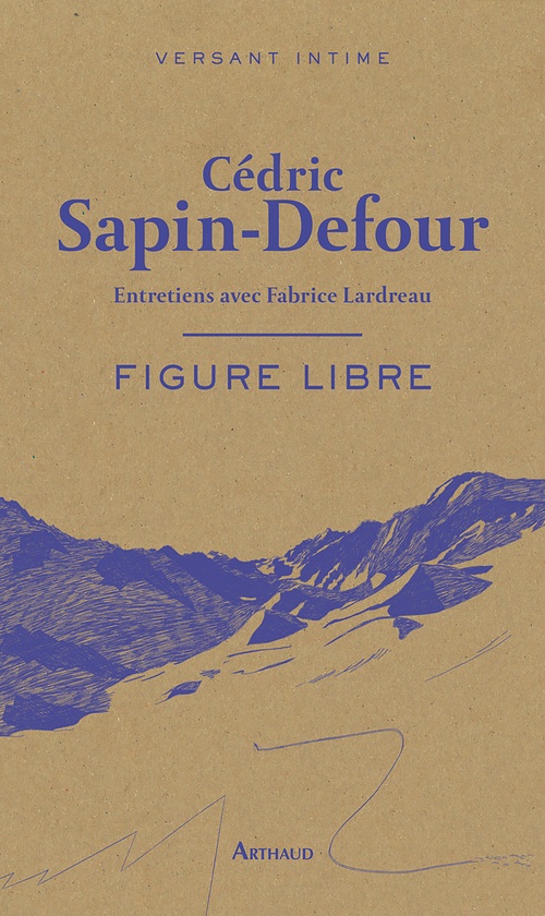 ebook cover of Figure libre, by Cédric Sapin-Defour, Fabrice Lardreau