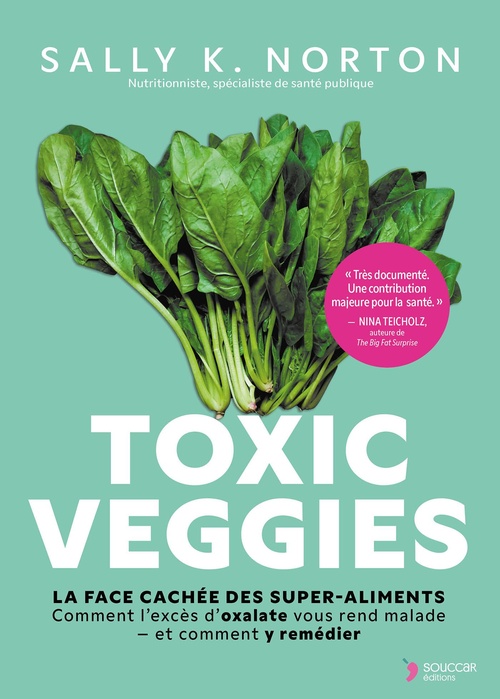 ebook cover of Toxic Veggies : La face cachée des super-aliments, by Sally Norton