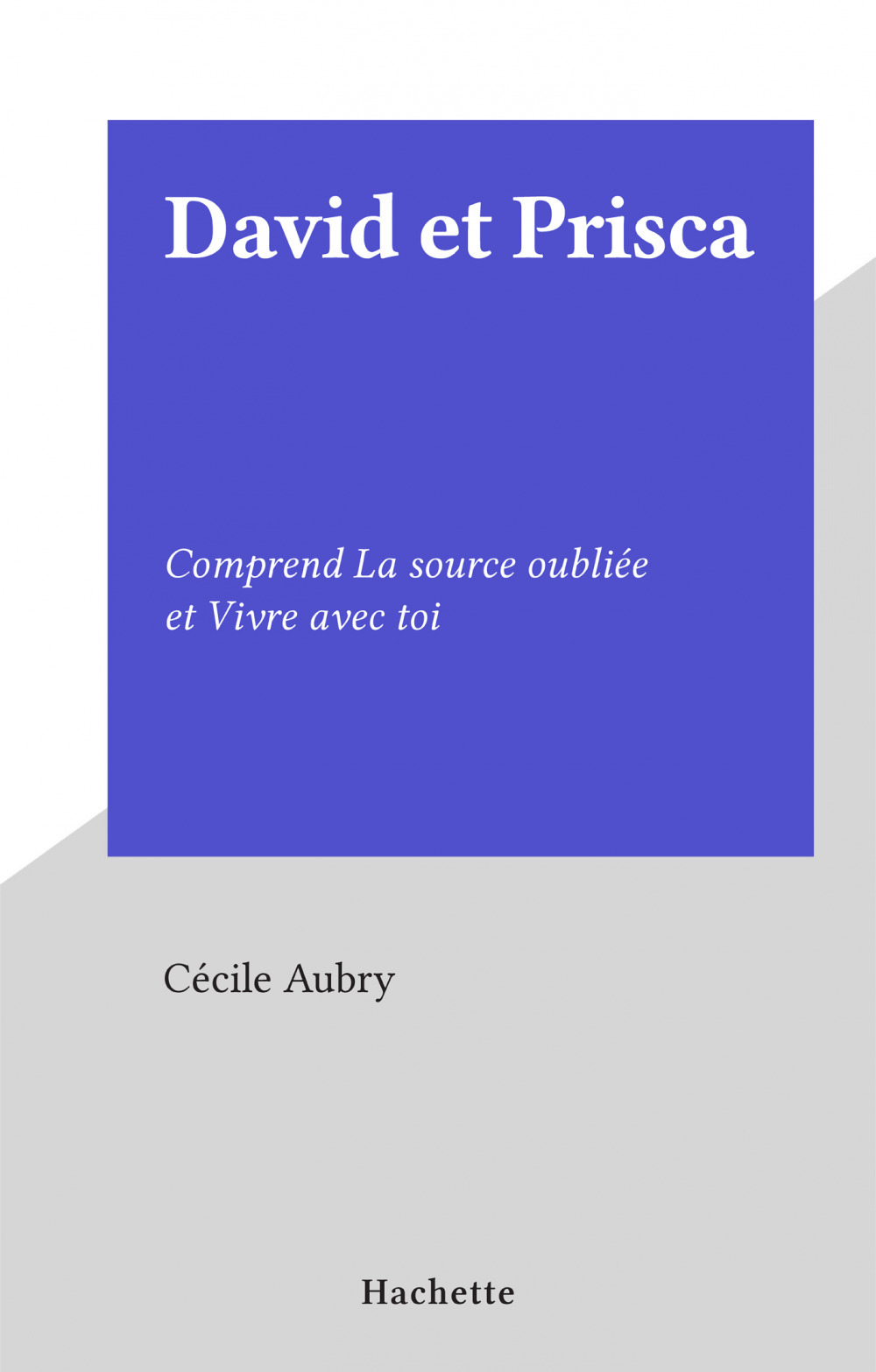 Couverture ebook de David et Prisca, de Cécile Aubry