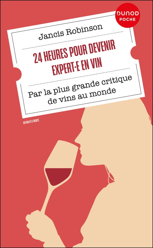 ebook cover of 24 heures pour devenir expert·e en vin, by Jancis Robinson, Nelly Aubaud Davies