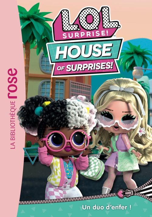 ebook cover of L.O.L. Surprise ! House of Surprises 07 - Un duo d'enfer !, by MGA Entertainment