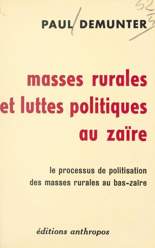 Couverture ebook de Masses rurales et luttes politiques au Zaïre, de Paul Demunter