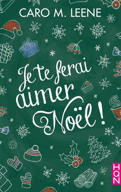 ebook cover of Je te ferai aimer Noël !, by Caro M. Leene