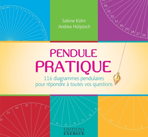 Couverture ebook de Pendule Pratique - 116 diagrammes pendulaires pour répondre à toutes vos questions, de Sabine Kuhn, Andrea Hulpusch