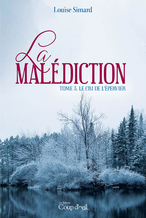 ebook cover of La malédiction - Tome 3, by Louise Simard
