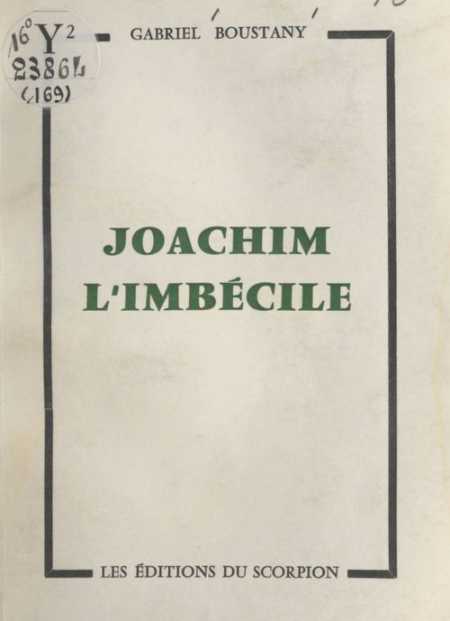 Couverture ebook de Joachim l'imbécile, de Gabriel Boustany