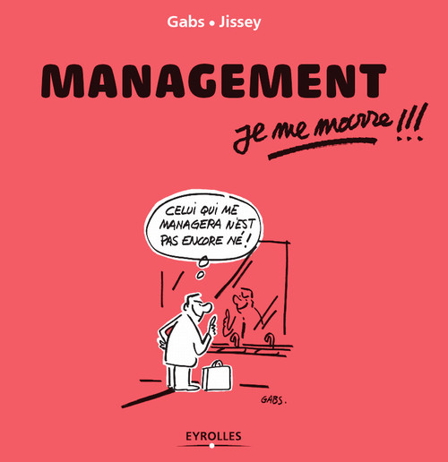 Couverture ebook de Management, je me marre !!!, de Gabs, Jissey