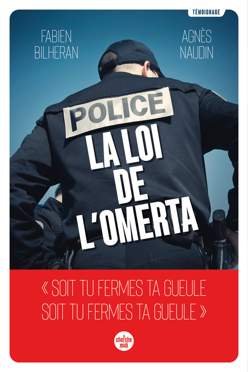 ebook cover of Police : la loi de l'omerta, by Fabien Bilheran, Agnès Naudin