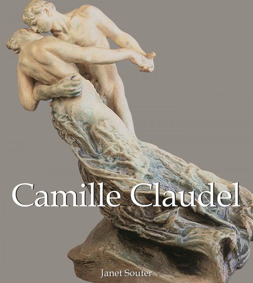 ebook cover of Camille Claudel, by Janet Souter