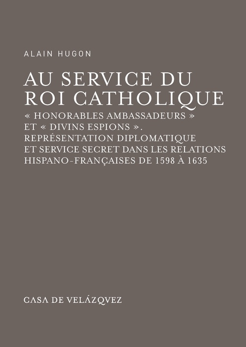 ebook cover of Au service du Roi Catholique, by Alain Hugon