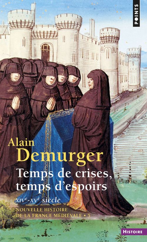 ebook cover of Temps de crises, temps d'espoirs. XIVe-XVe siècle, by Alain Demurger