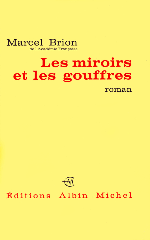 Couverture ebook de Les Miroirs et les Gouffres, de Marcel Brion