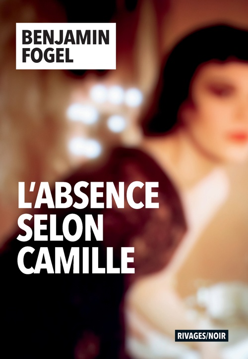 Couverture ebook de L'absence selon Camille, de Benjamin Fogel