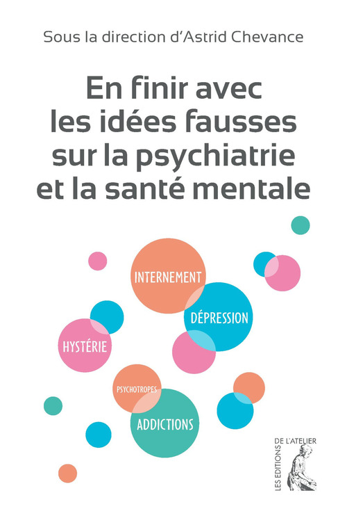 ebook cover of En finir avec les idées fausses sur la psychiatrie et la santé mentale, by Astrid Chevance