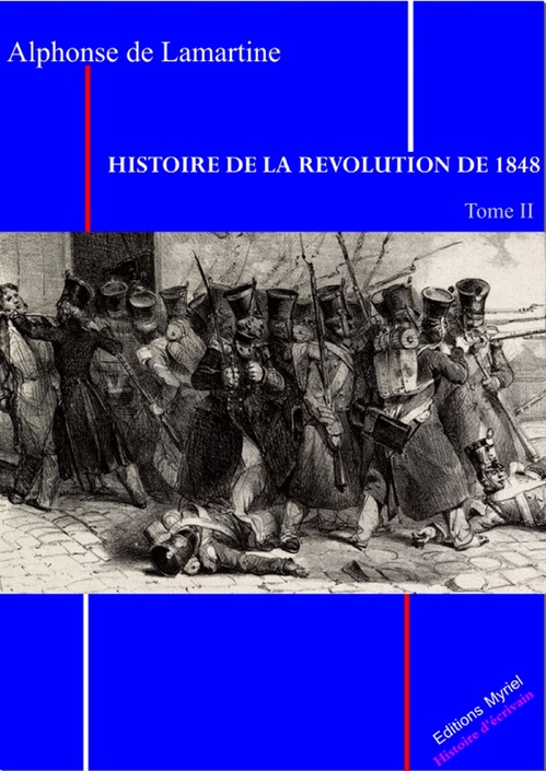 ebook cover of Histoire de la Révolution 1848 T. II, by Alphonse de Lamartine