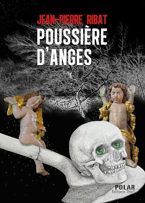 Couverture ebook de Poussière d'anges, de Jean-Pierre Ribat