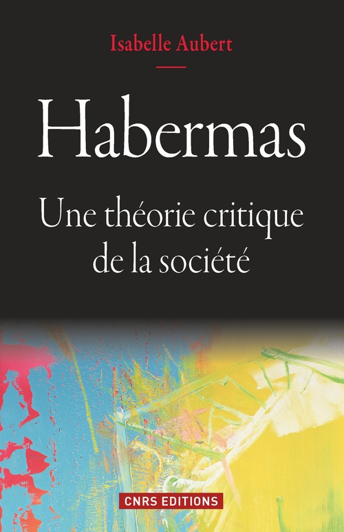 ebook cover of Habermas. La théorie sociale, by Isabelle Aubert