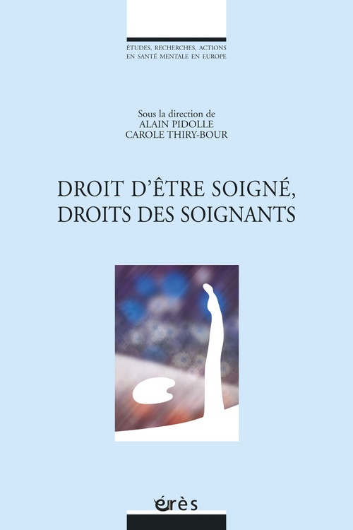 ebook cover of Droit d'être soigné, droits des soignants, by Collectif, Alain Pidolle, Carole Thiry-bour