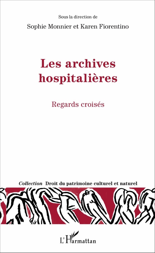Couverture ebook de Les archives hospitalières, de Karen Fiorentino, Sophie Monnier