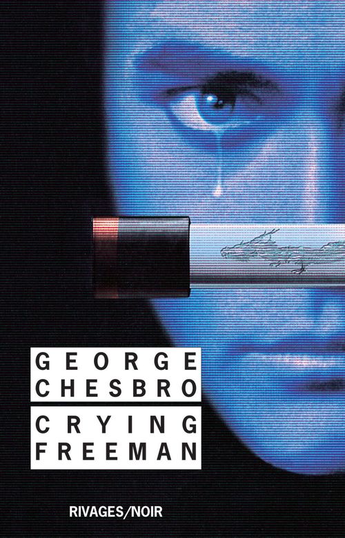 ebook cover of Crying Freeman, by George Chesbro