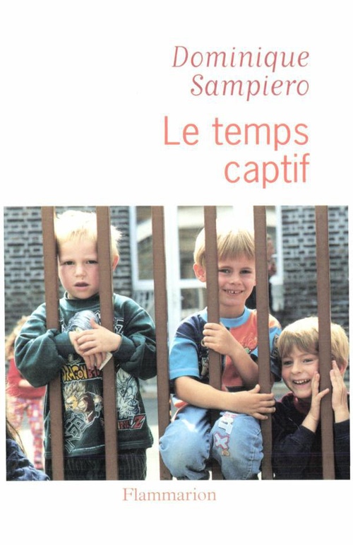 Couverture ebook de Le temps captif, de Dominique Sampiero