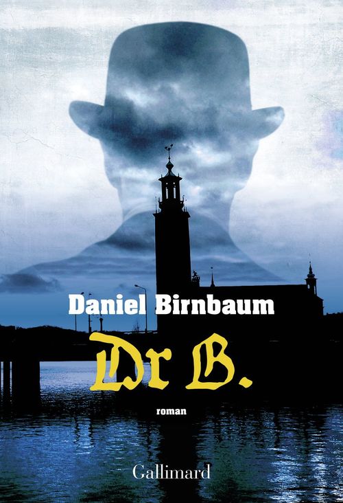 Couverture ebook de Dr B., de Daniel Birnbaum, Olivier Gouchet