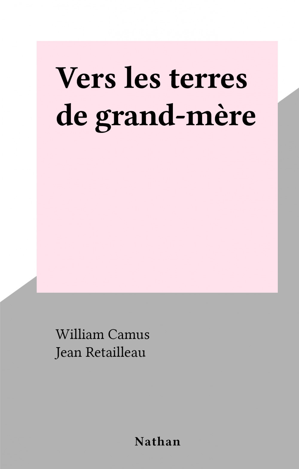 ebook cover of Vers les terres de grand-mère, by William Camus