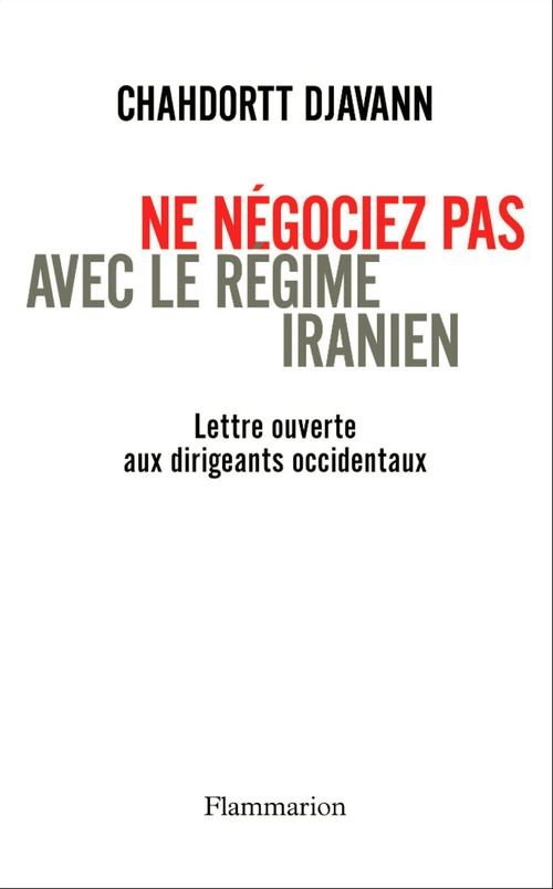 ebook cover of Ne négociez pas avec le régime iranien, by Chahdortt Djavann