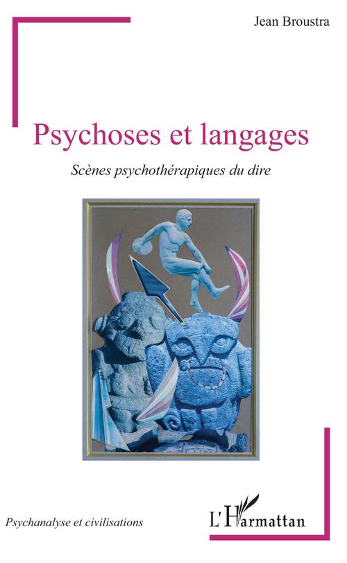 Couverture ebook de Psychoses et langages, de Jean Broustra
