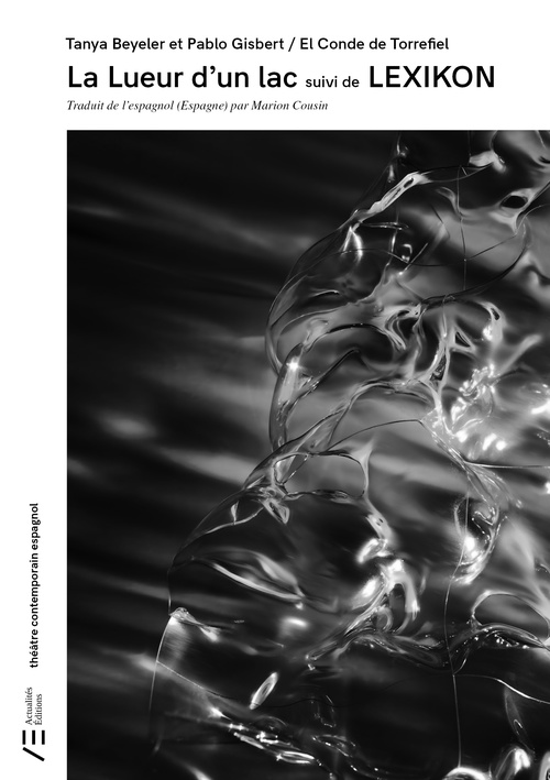 ebook cover of La Lueur d'un lac suivi de LEXIKON, by Tanya Beyeler, Pablo Gisbert