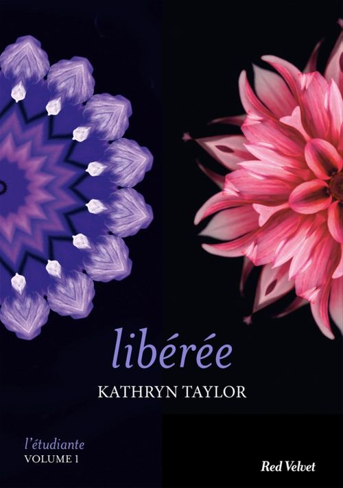 Couverture ebook de Libérée - L'étudiante, vol. 1, de Kathryn Taylor