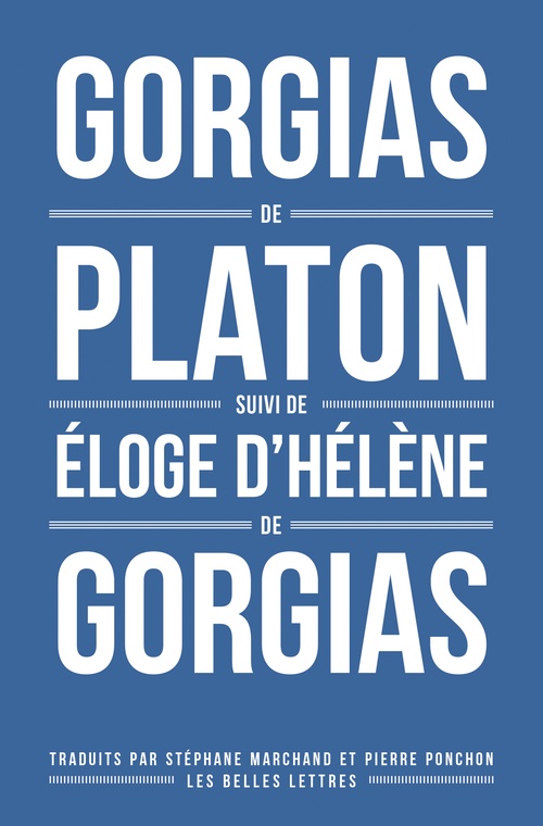 ebook cover of Gorgias de Platon, suivi d'Éloge d'Hélène de Gorgias, by Helene Gorgias, Platon