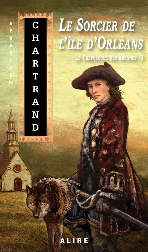 ebook cover of Sorcier de l'île d'Orléans (Le), by Sébastien Chartrand