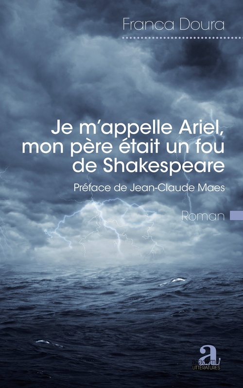 ebook cover of Je m'appelle Ariel, mon père était un fou de Shakespeare, by Franca Doura