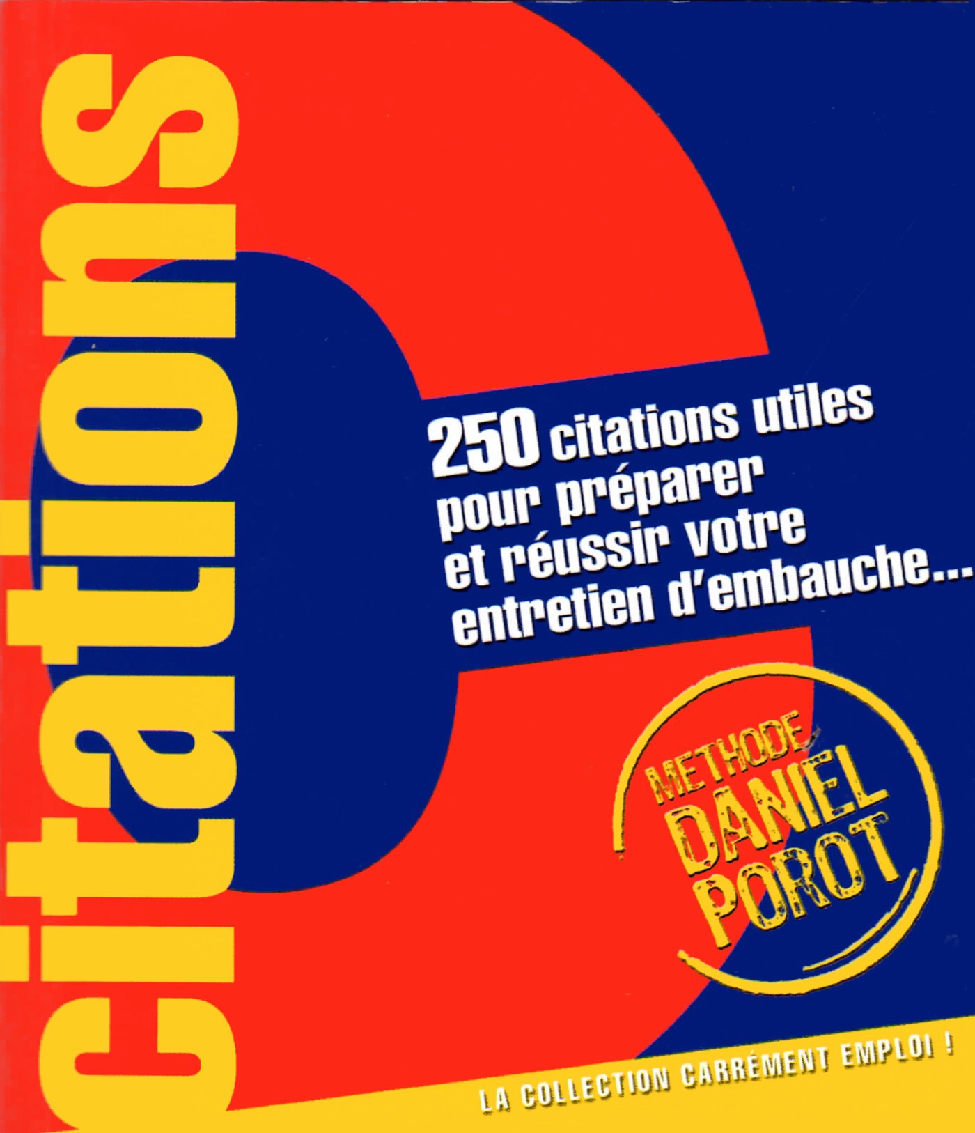 ebook cover of 250 citations utiles pour préparer et réussir votre entretien d'embauche, by Daniel Porot