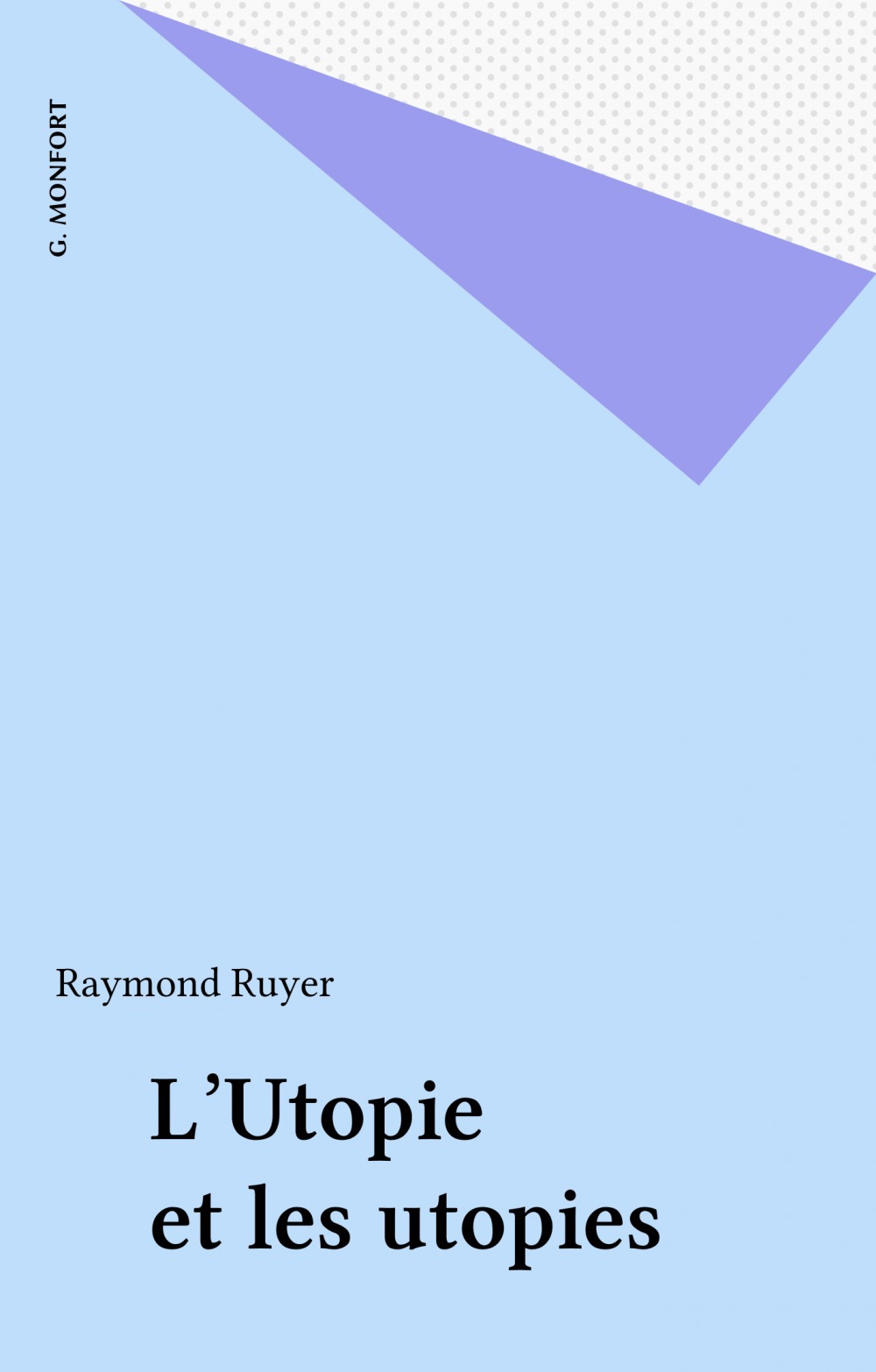 Couverture ebook de L'Utopie et les utopies, de Raymond Ruyer