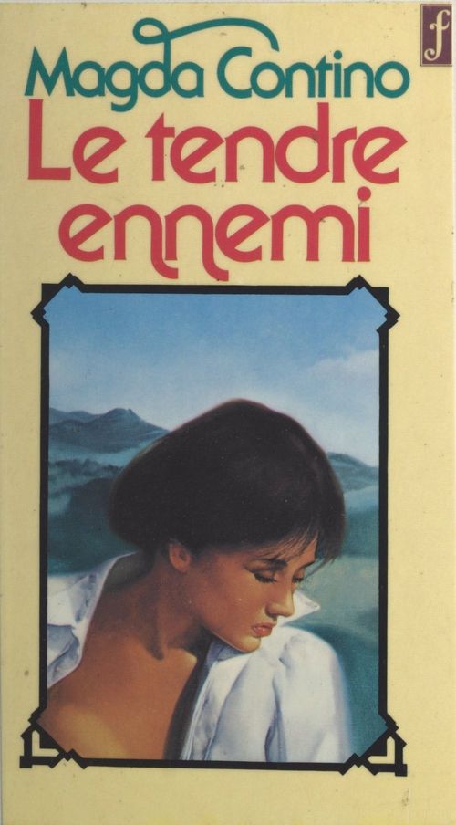 Couverture ebook de Le tendre ennemi, de Magda Contino