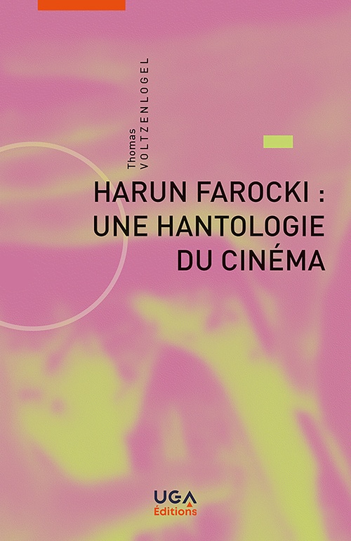 Couverture ebook de Harun Farocki : une hantologie du cinéma, de Thomas Voltzenlogel