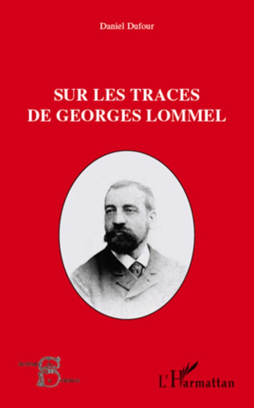 ebook cover of Sur les traces de Georges Lommel, by Daniel Dufour