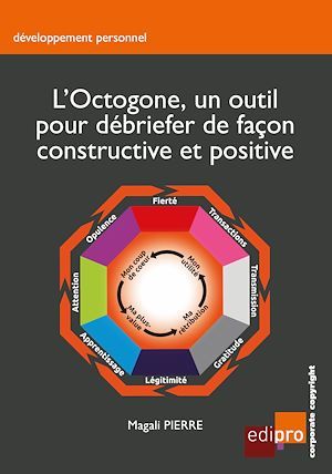 Couverture ebook de L'Octogone, un outil pour débriefer de façon constructive et positive, de Magali Pierre