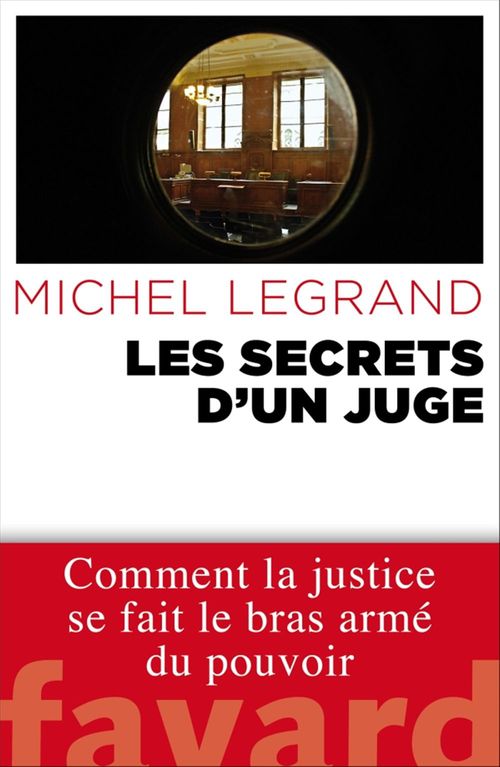 Couverture ebook de Les Secrets d'un juge, de Michel Legrand