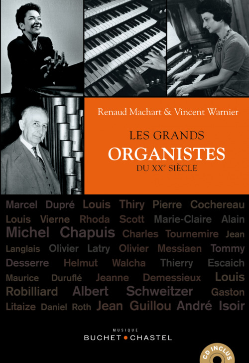 Couverture ebook de Les Grands organistes du XXe siècle, de Renaud Machart, Vincent Warnier