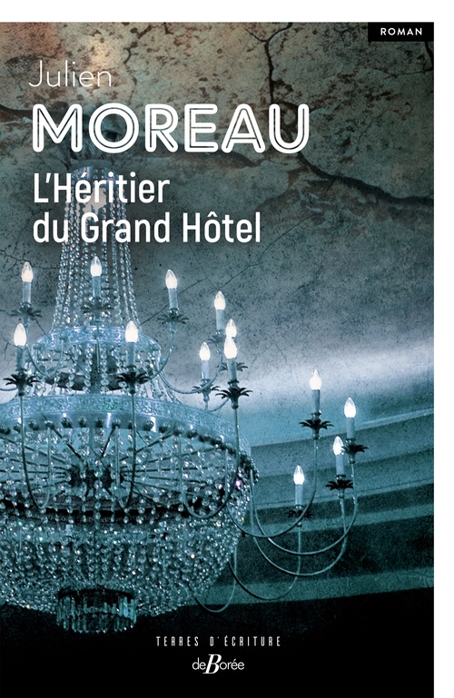 Couverture ebook de L'Héritier du Grand Hôtel, de Julien Moreau