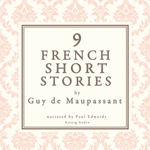 audiobook cover of 9 French Short Stories by Guy de Maupassant, by Guy de Maupassant