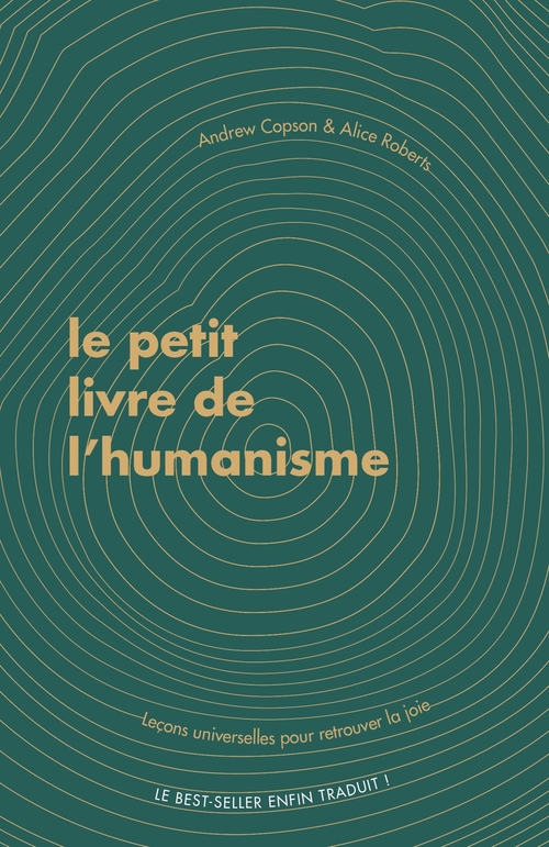 ebook cover of Le petit livre de l'humanisme, by Andrew Copson, Alice Roberts