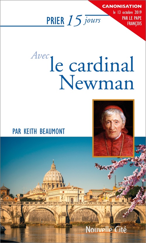 ebook cover of Prier 15 jours avec le cardinal Newman, by Keith Beaumont